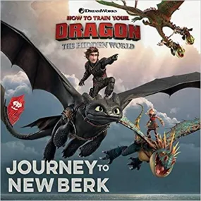 Dreamworks - How to Train Your Dragon The Hidden World - Journey To New Berk